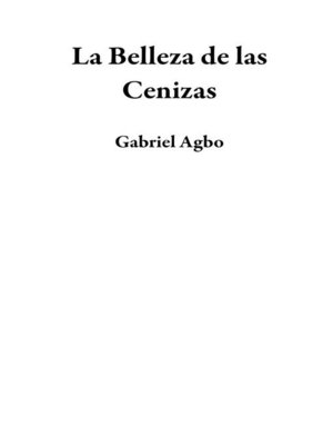 cover image of La Belleza de las Cenizas